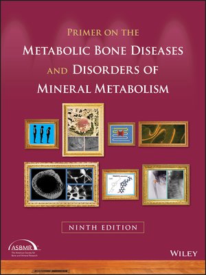 cover image of Primer on the Metabolic Bone Diseases and Disorders of Mineral Metabolism